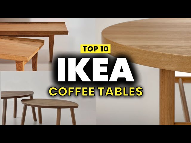 TOP 10 IKEA COFFEE TABLES | Best Ikea Table For Every Budget