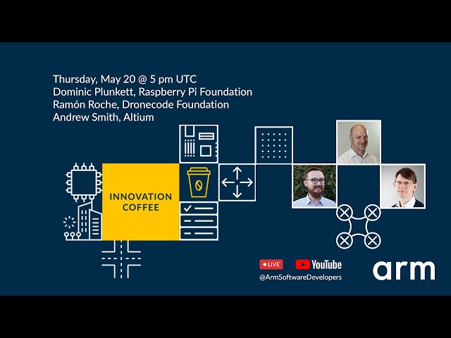 Innovation Coffee - Dronecode Foundation, Altium and Raspberry Pi