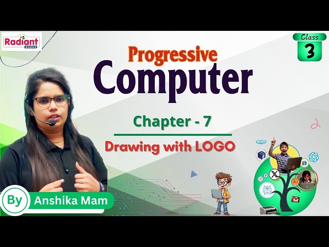 Drawing with LOGO | Computer | Chapter - 7 | Class - 3 | By Anshika Mam | Radiant Books |
