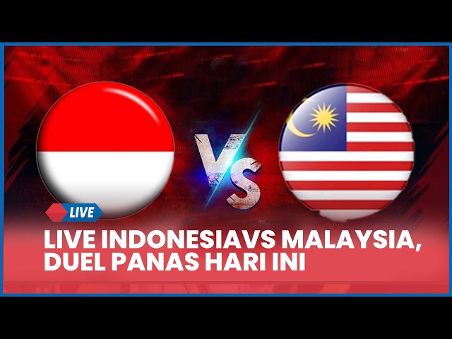 🔴 LIVE TIMNAS INDONESIA U20 VS MALAYSIA, DUEL PANAS HARI INI [LIVE SCORE]