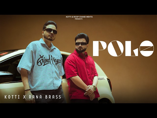 Polo (Official Song) Kotti | Rana Brass | CHEETAH | Latest Punjabi Songs 2026