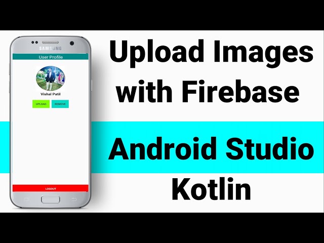 UPLOAD AND RETRIEVE IMAGES WITH FIREBASE STORAGE || ANDROID STUDIO KOTLIN - IMAGE CROP AND UPLOADER