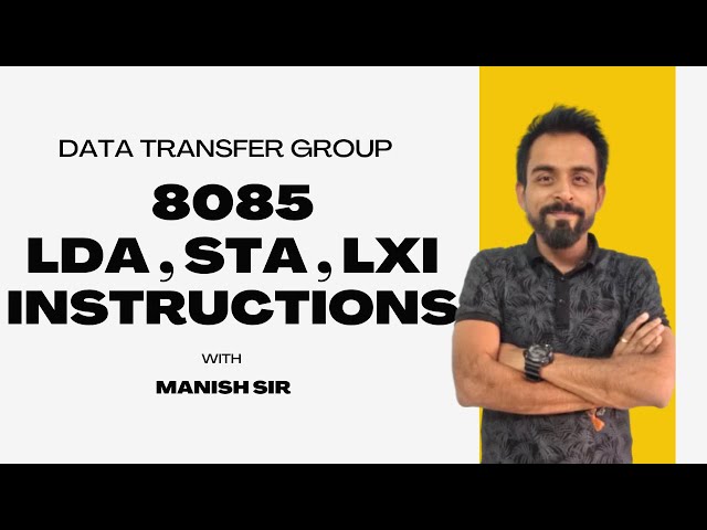 LDA, STA and LXI instructions of the 8085 microprocessor | 8085 | Microprocessor | 8085 Processor