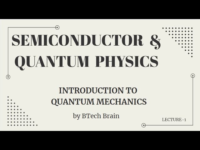 Introduction to Quantum Physics LECTURE-01