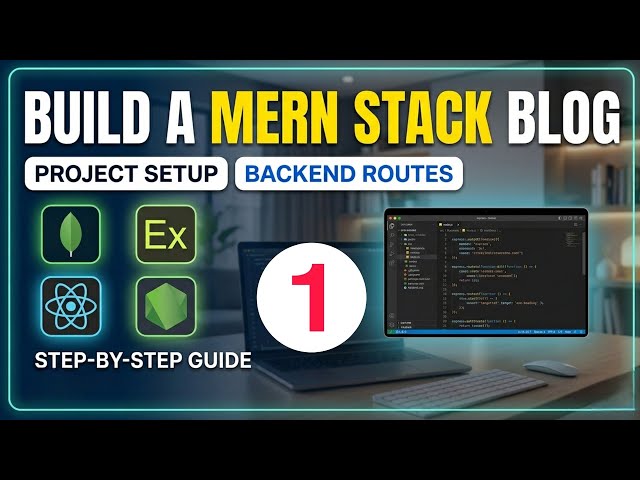Mern stack blog application project - 1  || project setup, backend route | full stack project