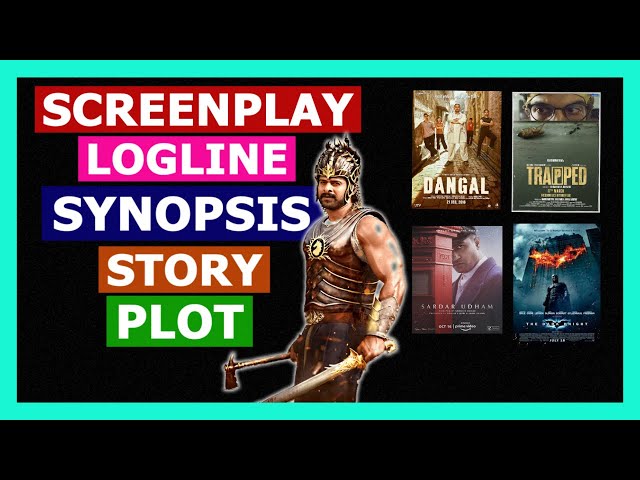 What is story, screenplay, synopsis, plot  and logline ? (EXPLAINED)