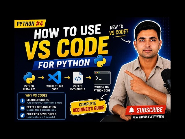 How to Use Visual Studio Code for Python | VS Code Setup & Run Python | Python #4