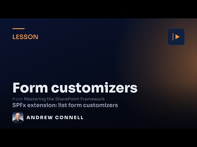 SPFx Form Customizers: Replace SharePoint List Forms