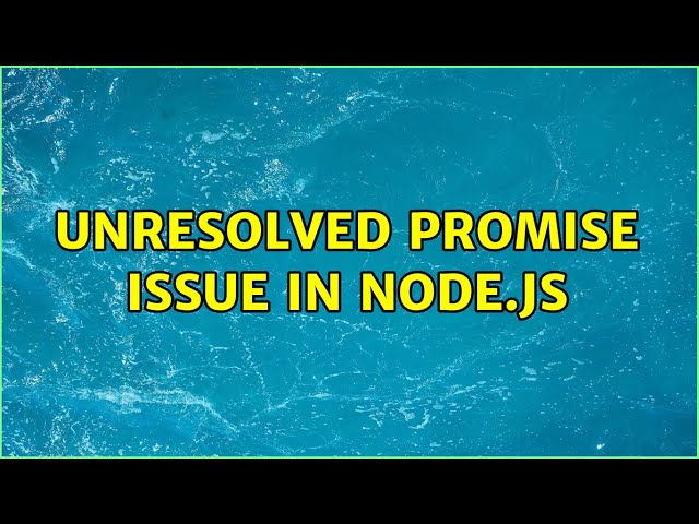 Unresolved Promise issue in Node.js