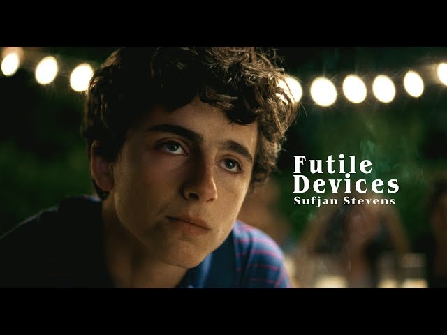 Futile Devices (Call Me by Your Name) - Sufjan Stevens (Lyrics)