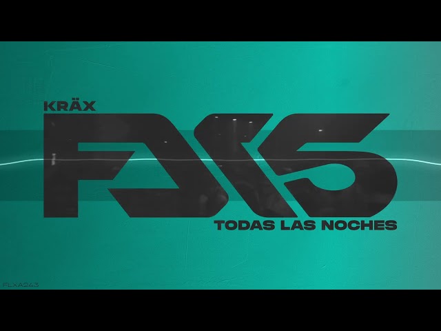 KRÄX - Todas Las Noches