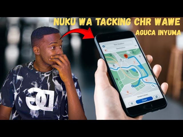 UBURYO WA TRACKING PHONE YA CHR WAWE UKAMENYA AHO ARI✅