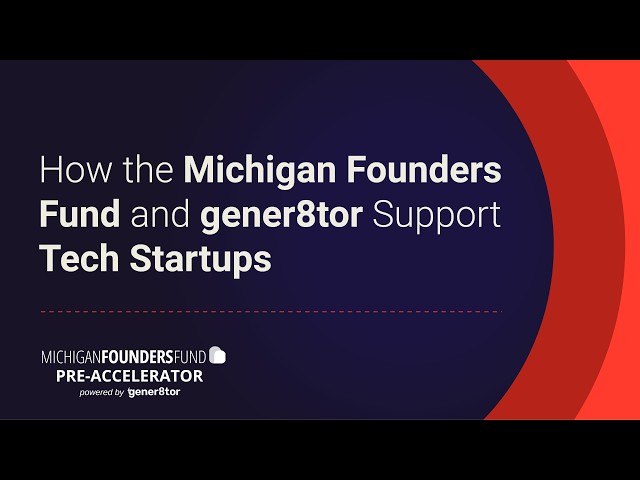 How the Michigan Founders Fund and gener8tor Support Tech Startups
