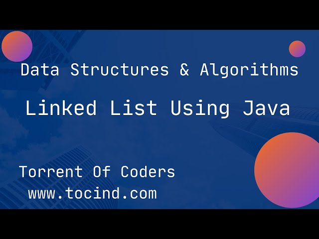 LINKED LIST CREATION USING JAVA | step by step linked list creation | singly linked list