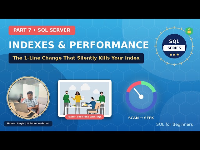 SQL Server Indexes & Query Performance: 1-Line Change Silently Kills Your Index | SQL for Beginners