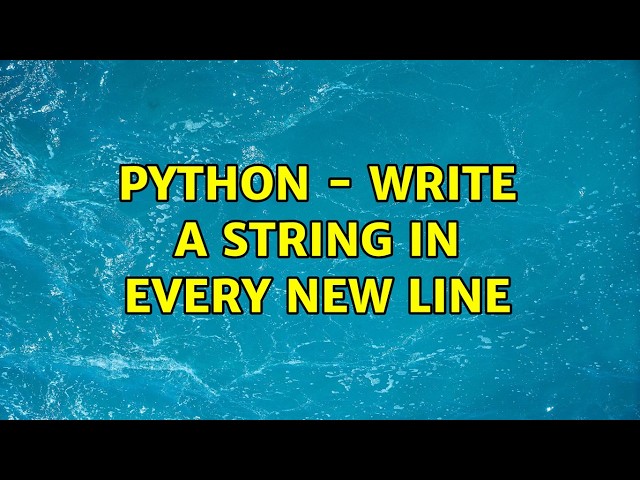Python - Write a string in every new line