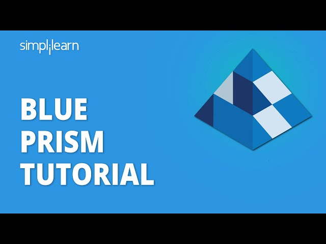 Blue Prism Tutorial | RPA Blue Prism Tutorial For Beginners | RPA Tutorial For Beginners|Simplilearn