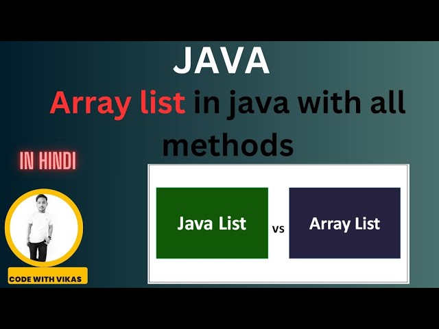 Array List in Java with all methods | JAVA | @VikasCodingSchool