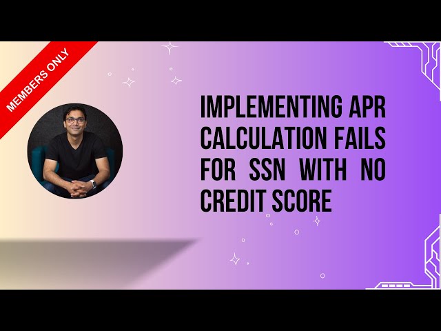 Pragmatic Testing in iOS - 13: Implementing APR Calculation Fails for SSN with no Credit Score