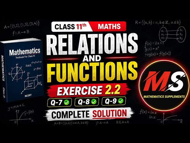11th maths EX - 2.2 (Q 7th,8th&9th)