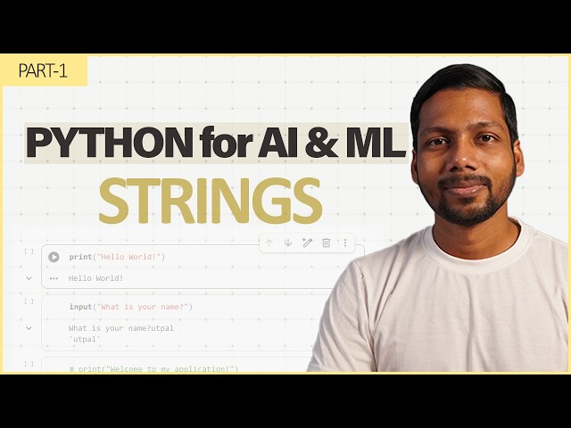 python Tutorial for AI & ML | Part - 1 |  Strings