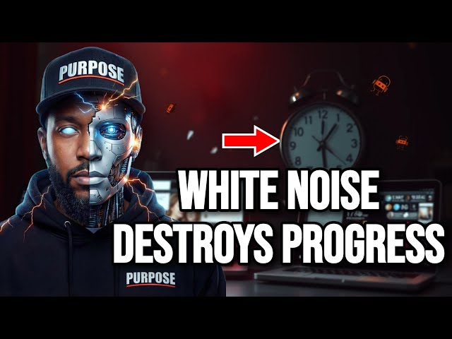 WARNING: The 'White Noise' That Will DESTROY Your Progress