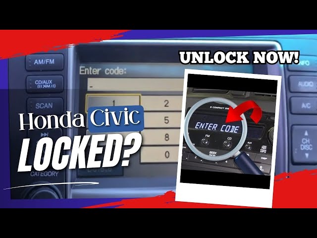 Honda Civic Radio Code — Unlock It Fast & Free (No Dealer Needed!)