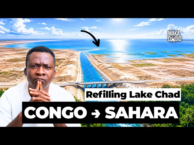 How Engineers Plan to Pump the Congo River Into the Sahara