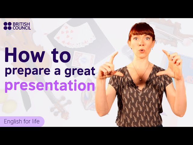 How to prepare a great presentation