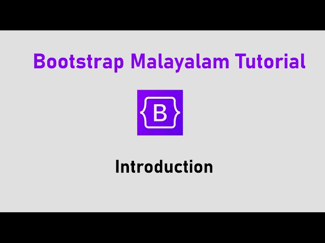 1.  Introduction   Bootstrap Malayalam Tutorial