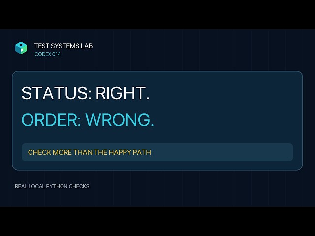 Right Status, Wrong Order: Catch a Bad Refactor | Codex 014