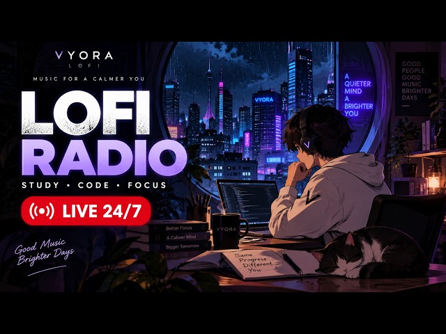 Lofi Hip Hop Radio 📚 Beats to Study, Code & Focus | VYORA LOFI 24/7