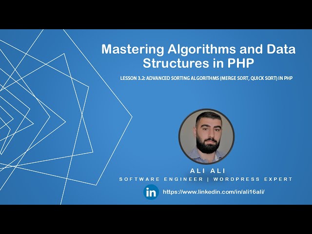 Mastering Algorithms and Data Structures in PHP - Advanced Sorting Algorithms  3-2