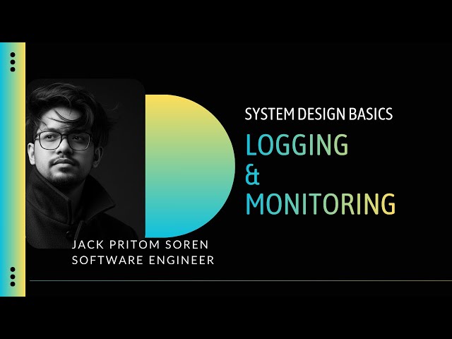 System Design Basics in Bangla | Logging & Monitoring Explained