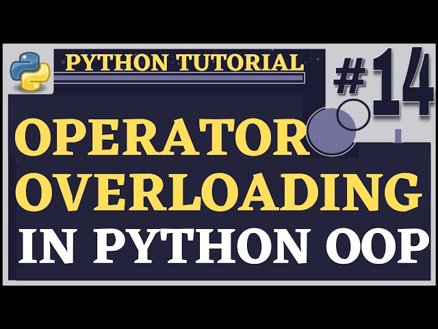 Operator Overloading | Python Tutorial for Beginners | Python