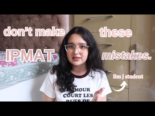 These IPMAT mistakes cost me IIM Indore | from an IIM Jammu student