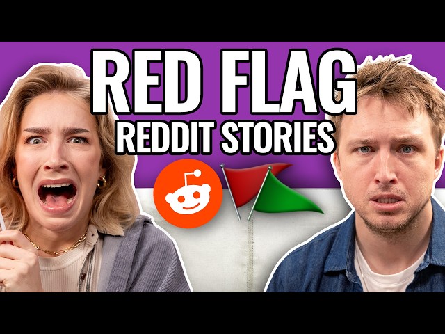 Don't Ignore These Red Flags | Reading Reddit Stories