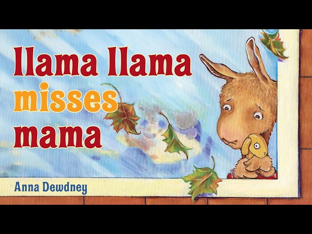 Llama Llama Misses Momma – 🦙 A book about the first day of school!