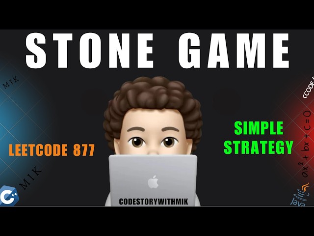 Stone Game | Simple Strategy | 2 Approaches | Leetcode 877 | codestorywithMIK