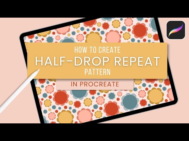 Creating Stunning Half-Drop Patterns in Procreate: Step-by-Step Tutorial