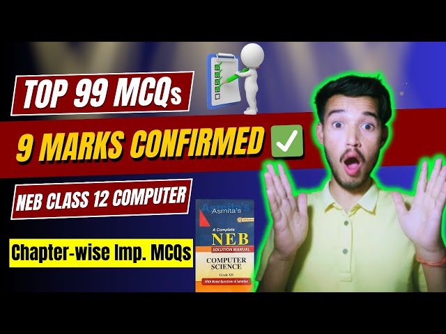 NEB Class 12 Computer Science Chapter-wise Imp. MCQs || 9 Marks Confirmed 9 ✅🤯 || With Explanation 🎯