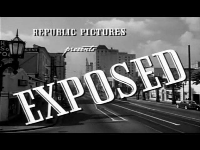 Exposed  (1947) Crime Film