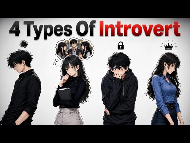 The 4 Types of Introverts (Which One Are You?)