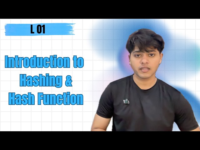 L1. Introduction to Hashing and Hash Functions | Hashing