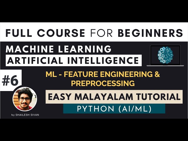 AI/ML Tutorial for beginners (Python AI/ML) - Part - 6 | Feature Engineering | Pre-Processing