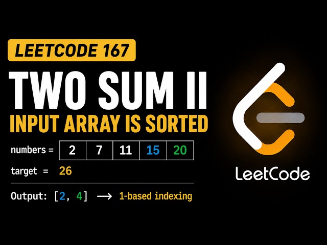 TWO SUM II - Amazon Coding Interview Question - Leetcode 167 - Python