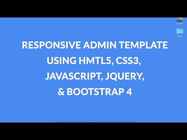Responsive Admin Template Using HTML5, CSS3, JavaScript, Bootstrap 4 & jQuery