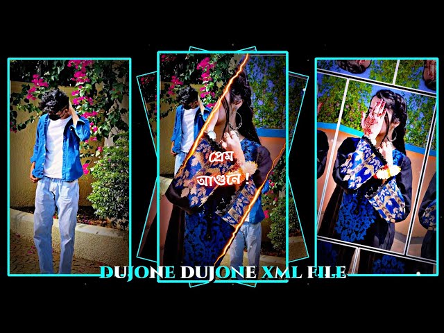 DUJONE DUJONE BANGLA SONG 💞 XML FILE ALIGHT MOTION VIDEO EDITING NEW TRENDING  XML FILE ❤️  