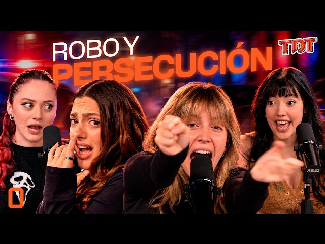MESA DE CHICAS: NUESTRAS PEORES EXPERIENCIAS EN ROBOS | #TDT 18/9