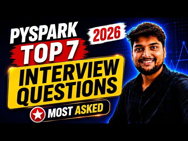 Top 7 PySpark Interview Questions Every Data Engineer Must Know (2026) #pyspark 